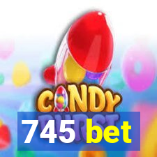 745 bet